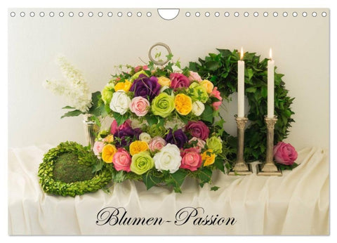 Blumen-Passion (Wandkalender 2027 DIN A4 quer), CALVENDO Monatskalender
