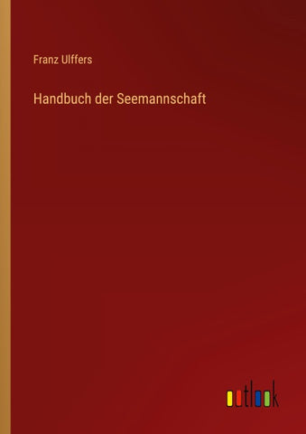 Handbuch der Seemannschaft