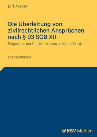 Die Überleitung von zivilrechtlichen Ansprüchen nach § 93 SGB XII
