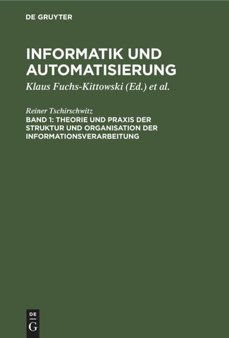 Theorie und Praxis der Struktur und Organisation der Informationsverarbeitung