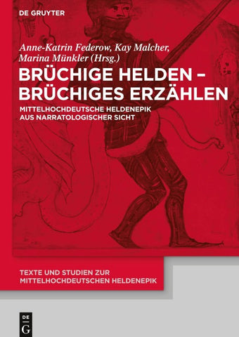 Brüchige Helden - brüchiges Erzählen