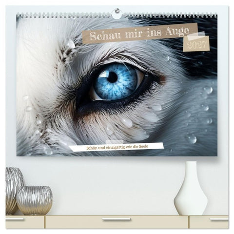 Schau mir ins Auge (hochwertiger Premium Wandkalender 2027 DIN A2 quer), Kunstdruck in Hochglanz