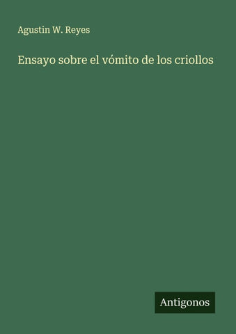 Ensayo sobre el vómito de los criollos