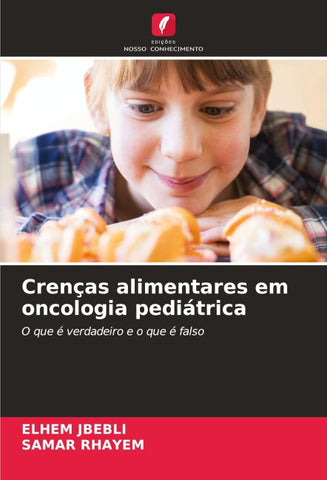 Crenças alimentares em oncologia pediátrica