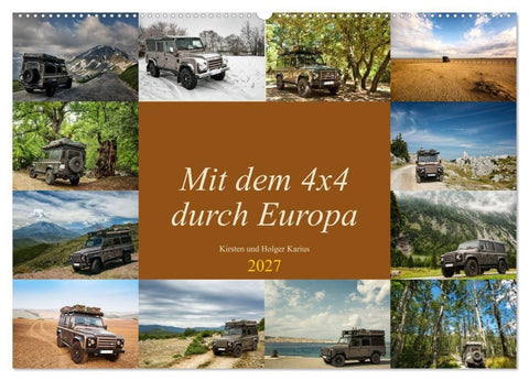Mit dem 4x4 durch Europa (Wandkalender 2027 DIN A2 quer), CALVENDO Monatskalender