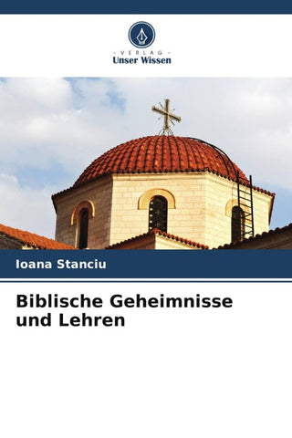 Biblische Geheimnisse und Lehren