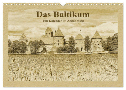 Das Baltikum - Ein Kalender im Zeitungsstil (Wandkalender 2027 DIN A3 quer), CALVENDO Monatskalender