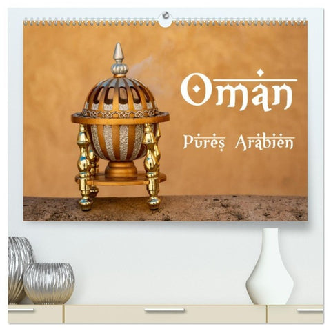 Oman - Pures Arabien (hochwertiger Premium Wandkalender 2027 DIN A2 quer), Kunstdruck in Hochglanz
