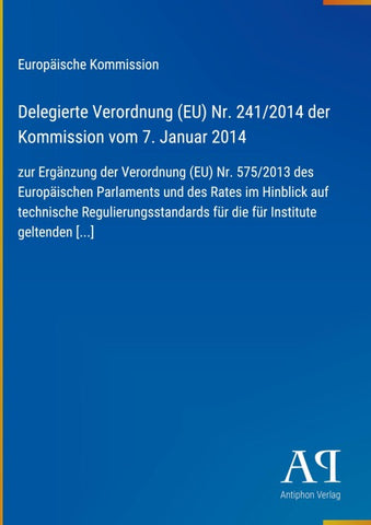 Delegierte Verordnung (EU) Nr. 241/2014 der Kommission vom 7. Januar 2014