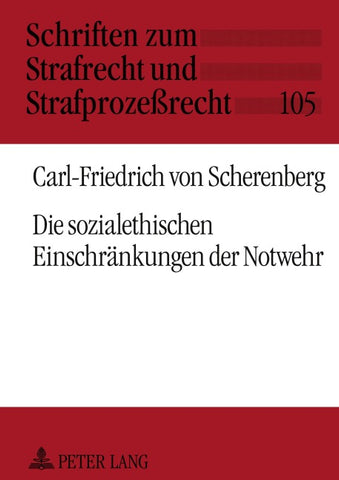 Die sozialethischen Einschränkungen der Notwehr
