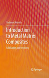 Introduction to Metal Matrix Composites