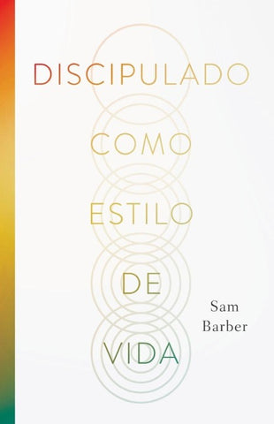 Discipulado como estilo de vida