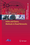 Index and Query Methods in Road Networks