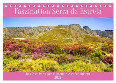 Faszination Serra da Estrela (Tischkalender 2027 DIN A5 quer), CALVENDO Monatskalender