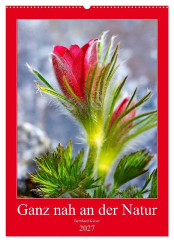 Ganz nah an der Natur (Wandkalender 2027 DIN A2 hoch), CALVENDO Monatskalender