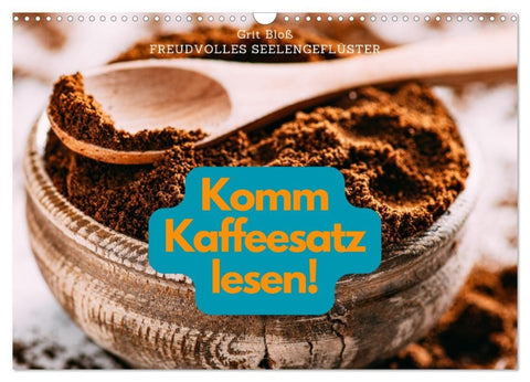 Komm Kaffeesatz lesen! (Wandkalender 2027 DIN A3 quer), CALVENDO Monatskalender