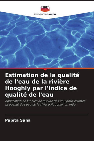 Estimation de la qualité de l'eau de la rivière Hooghly par l'indice de qualité de l'eau