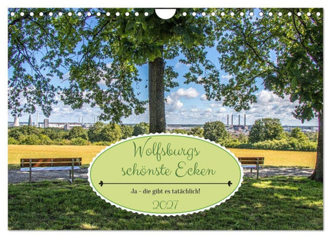 Wolfsburgs schönste Ecken (Wandkalender 2027 DIN A4 quer), CALVENDO Monatskalender