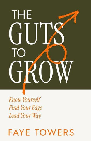The Guts to Grow