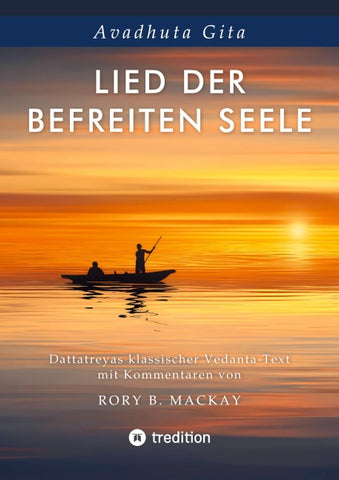 Lied der befreiten Seele - ein Text in der Tradtion des klassischen Advaita Vedanta