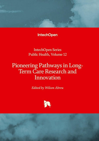 Pioneering Pathways in Long-Term Care Research and Innovation