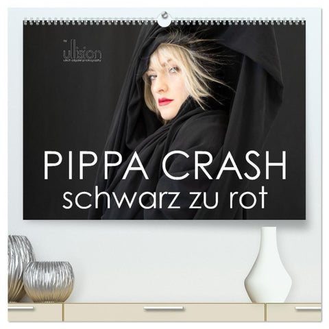 PIPPA CRASH - schwarz zu rot (hochwertiger Premium Wandkalender 2027 DIN A2 quer), Kunstdruck in Hochglanz