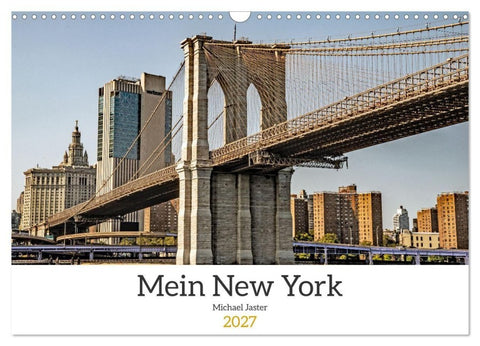 Mein New York Michael Jaster (Wandkalender 2027 DIN A3 quer), CALVENDO Monatskalender