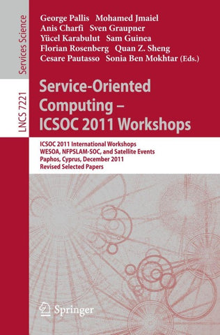Service-Oriented Computing - ICSOC 2011 Workshops