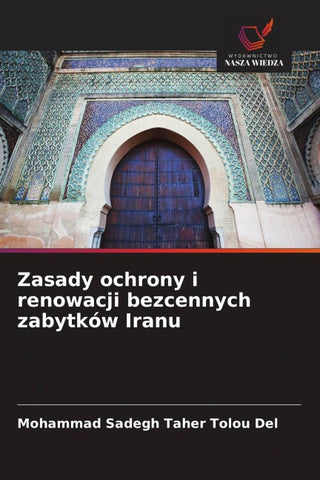 Zasady ochrony i renowacji bezcennych zabytków Iranu