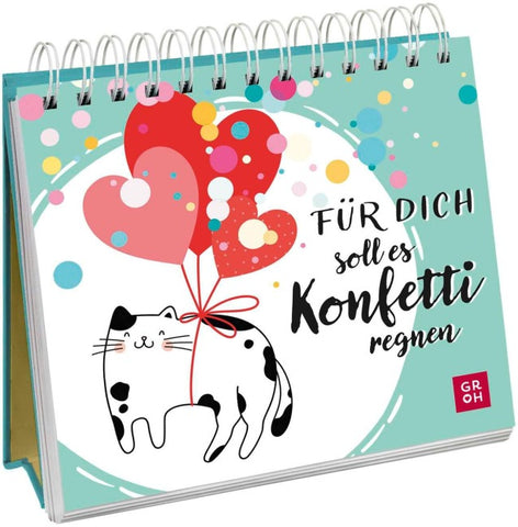 Für dich soll es Konfetti regnen