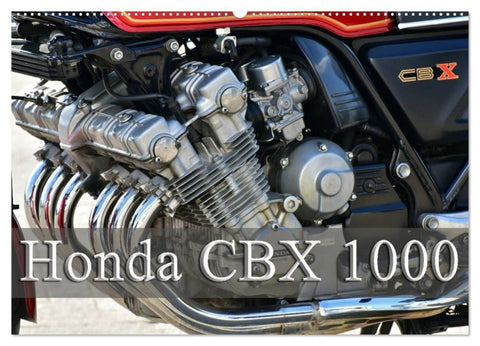 Honda CBX 1000 (Wandkalender 2027 DIN A2 quer), CALVENDO Monatskalender