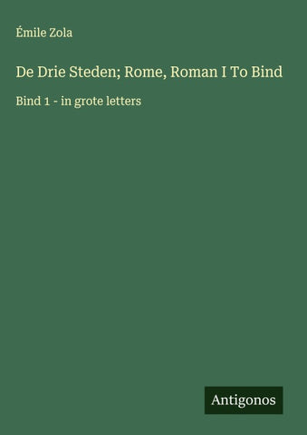 De Drie Steden; Rome, Roman I To Bind