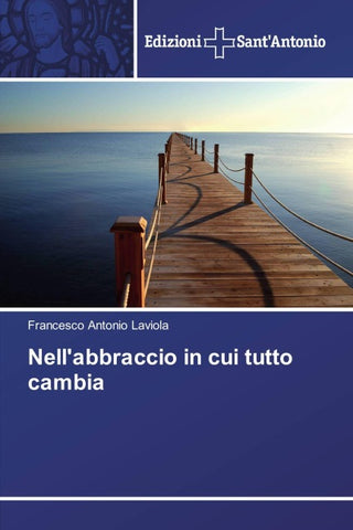 Nell'abbraccio in cui tutto cambia