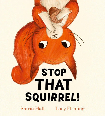 Stop That Squirrel!