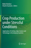 Crop Production under Stressful Conditions