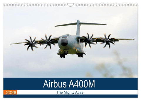 Airbus A400M Atlas (Wall Calendar 2026 DIN A3 landscape), CALVENDO 12 Month Wall Calendar