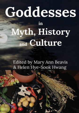 Goddesses in Myth, Hostory and Culture