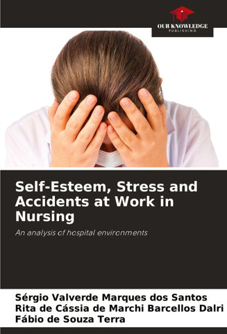 Self-Esteem, Stress and Accidents at Work in Nursing