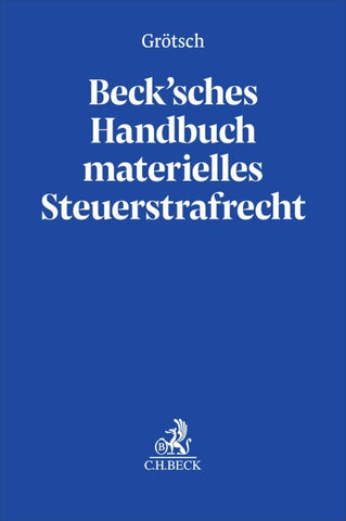 Beck'sches Handbuch zum materiellen Steuerstrafrecht