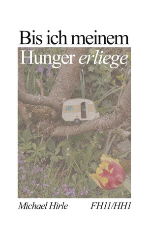 Bis ich meinem Hunger erliege