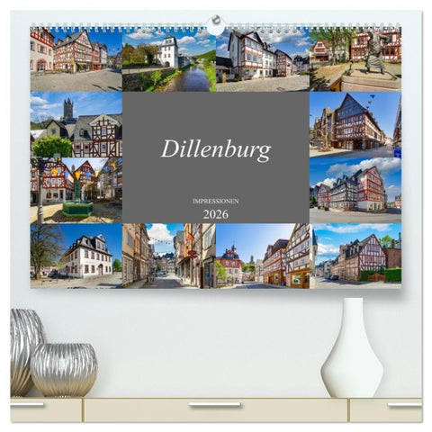 Dillenburg Impressionen (hochwertiger Premium Wandkalender 2026 DIN A2 quer), Kunstdruck in Hochglanz