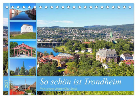 So schön ist Trondheim (Tischkalender 2027 DIN A5 quer), CALVENDO Monatskalender