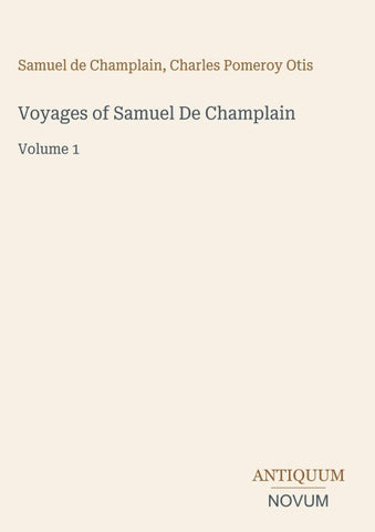 Voyages of Samuel De Champlain