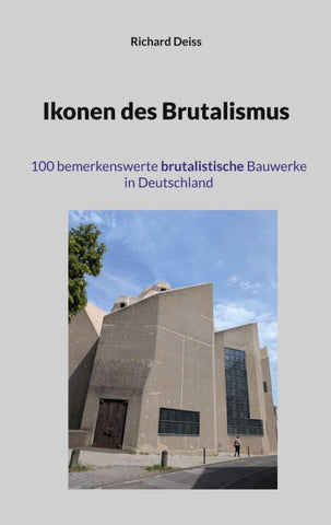 Ikonen des Brutalismus