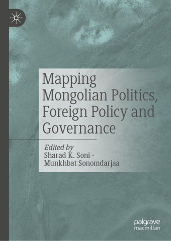 Mapping Mongolian Politics, Foreign Policy and Governance