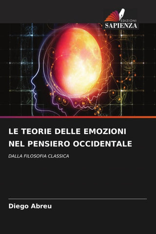 LE TEORIE DELLE EMOZIONI NEL PENSIERO OCCIDENTALE