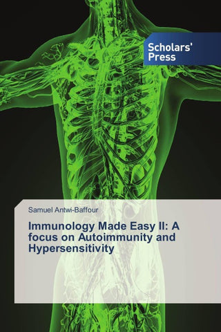 Immunology Made Easy II: A focus on Autoimmunity and Hypersensitivity