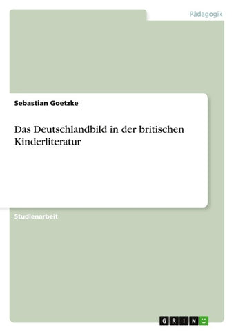 Das Deutschlandbild in der britischen Kinderliteratur