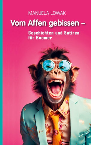 Vom Affen gebissen