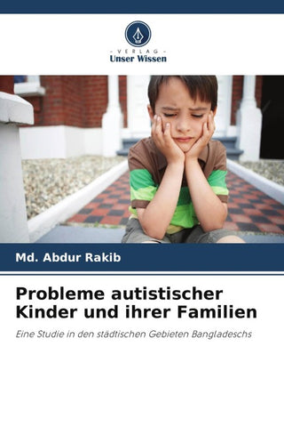 Probleme autistischer Kinder und ihrer Familien